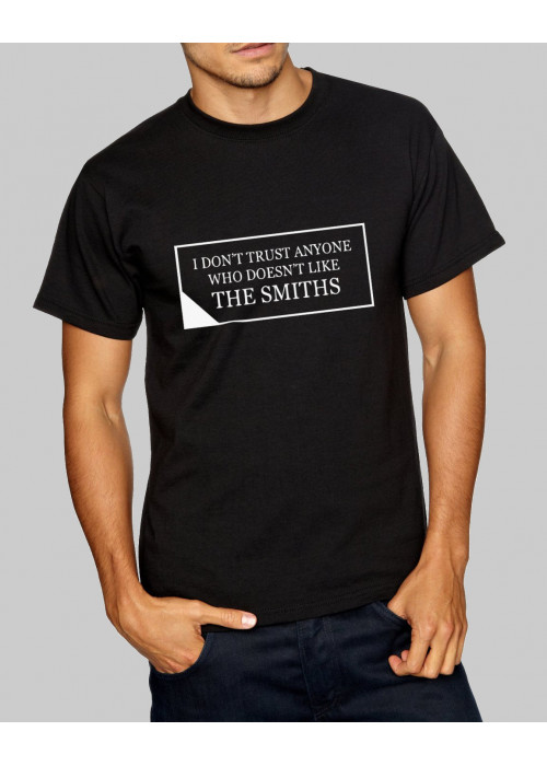 Last Units I don't trust anyone The Smiths T-Shirt: - BLACK and GREEN 