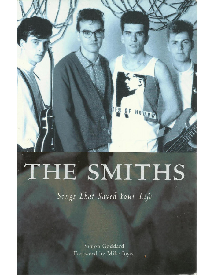 The Smiths: Songs That Saved Your Life book  by Simon Goodard