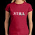 ONLY L & XL - Still Ill T-Shirt:  WOMEN Antique Cherry Red 