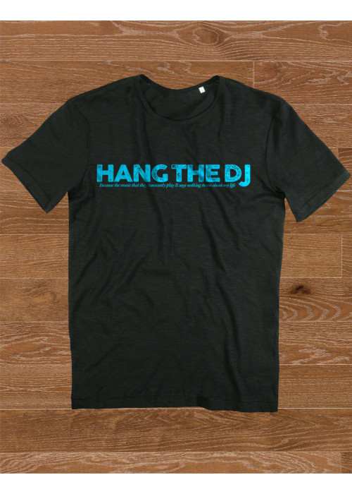 Hang The DJ Class T-Shirt 
