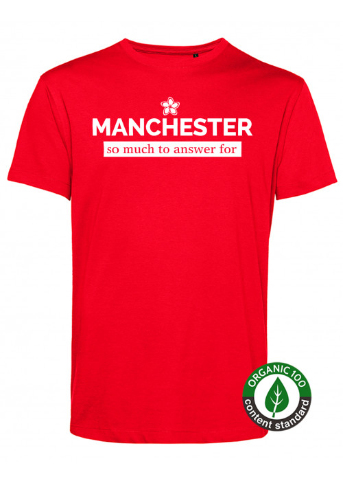 15% OFF PRE-ORDER - SHIPPING: 2th May - Manchester so much to answer for T-Shirt