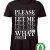 WOMEN's Please Please Please Let Me Get What I Want T-Shirt