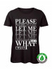 PRE-ORDER 15% OFF - SHIPPING: 2th May - WOMEN's Please Please Please Let Me Get What I Want T-Shirt