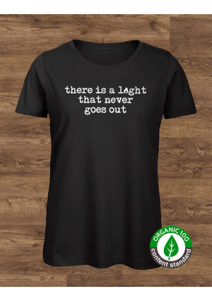 Women's There is a  Light That Never Goes Out T-Shirt  Women's There is a  Light That Never Goes Out T-Shirt