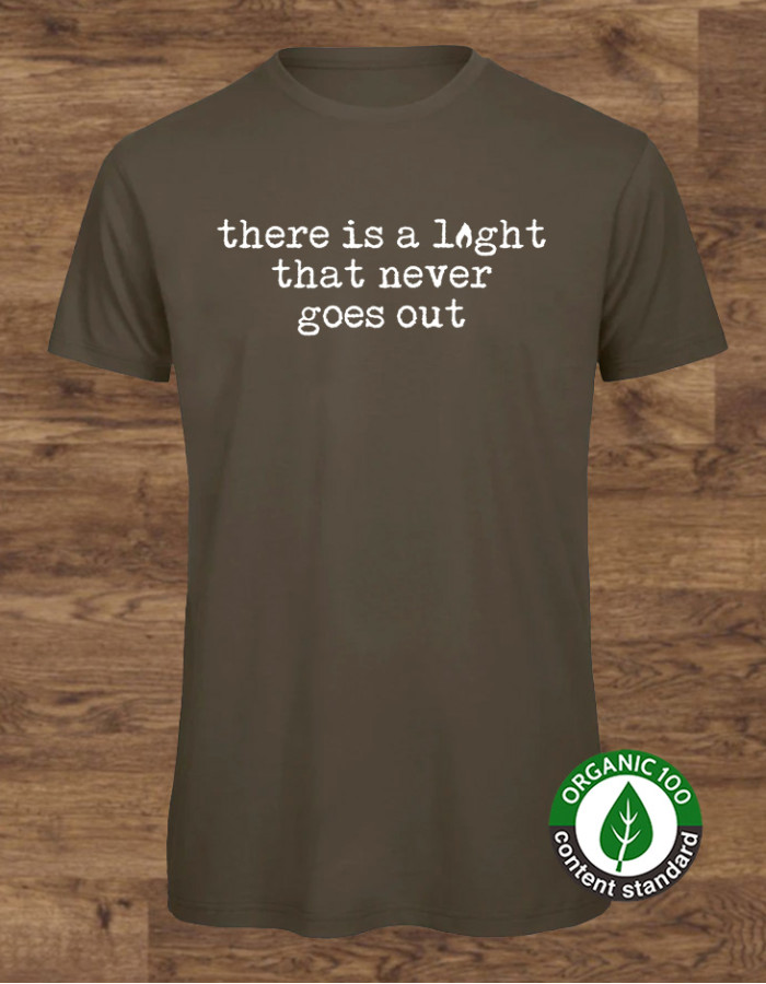 There is a  Light That Never Goes Out T-Shirt 