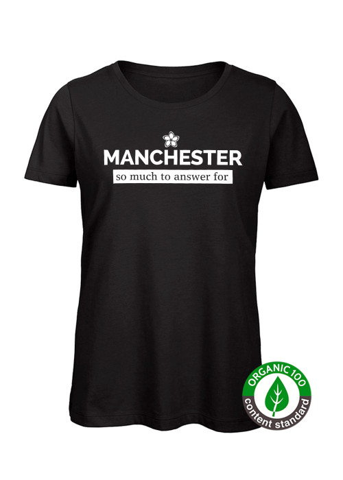WOMEN'S Manchester so much to answer for T-Shirt