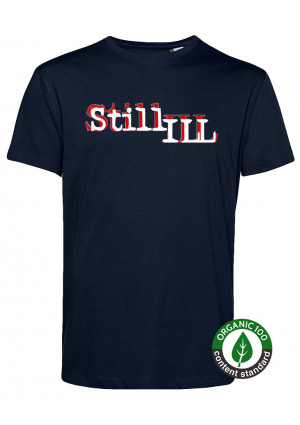 ONLY 3XL & 4XL- Still Ill T-Shirt ONLY 3XL & 4XL- Still Ill T-Shirt