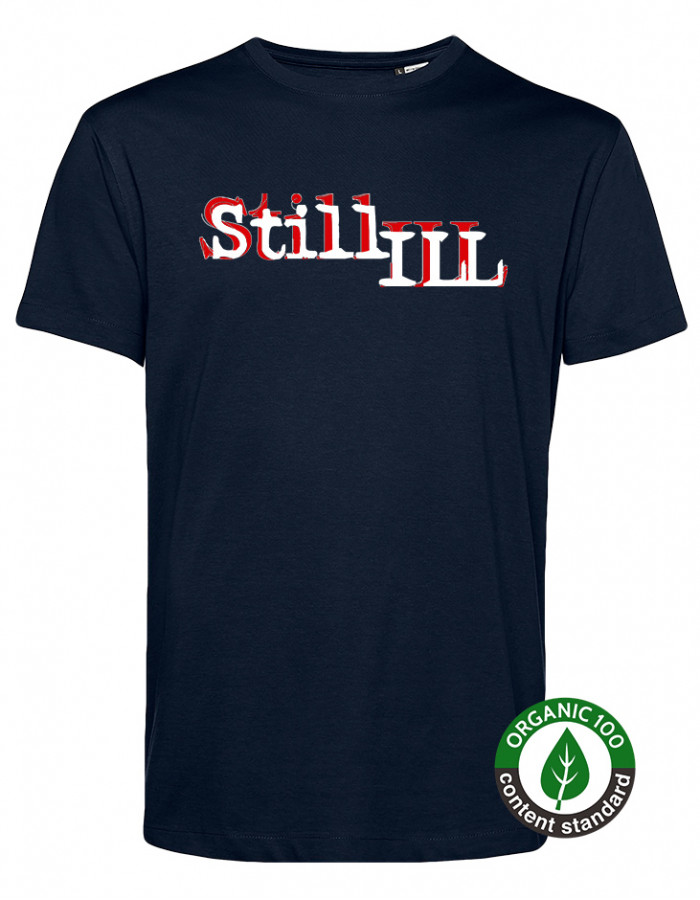 ONLY 3XL & 4XL- Still Ill T-Shirt