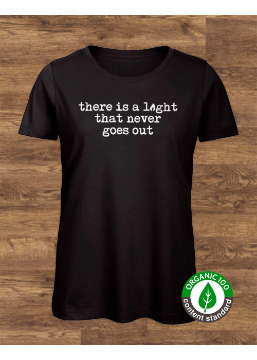 Women's There is a  Light That Never Goes Out Class Fashion T-Shirt 
